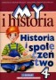 Historia i społeczeństwo. My i historia. Podręcznik. Klasa 4. Szkoła podstawowa