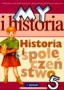 Historia i społeczeństwo. My i historia. Podręcznik. Klasa 5. Szkoła podstawowa