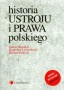 Historia ustroju i prawa polskiego. Podręcznik, szkoły wyższe