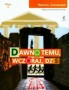 Historia. Dawno temu, wczoraj, dziś. Podręćznik, klasa 1, gimnazjum