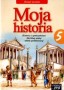 Historia. Moja historia, zeszyt ćwiczeń, klasa 5, szkoła podstawowa