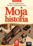 Historia. Moja historia. Podręcznik część 2, klasa 6, szkoła podstawowa