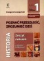 Historia. Poznać przeszłość, zrozumieć dziś. Zeszyt ćwiczeń z tekstami źródłowymi. Klasa 1. Liceum. Technikum