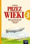 Historia. Przez wieki. Zeszyt ćwiczweń, klasa 3, gimnazjum