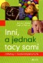 Inni, a jednak tacy sami. Zabawy z niepełnosprawnymi