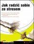 Jak radzić sobie ze stresem