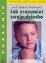 Jak zrozumieć swoje dziecko