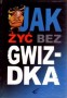 Jak żyć bez gwizdka