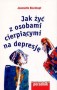 Jak żyć z osobami cierpiącymi na depresję